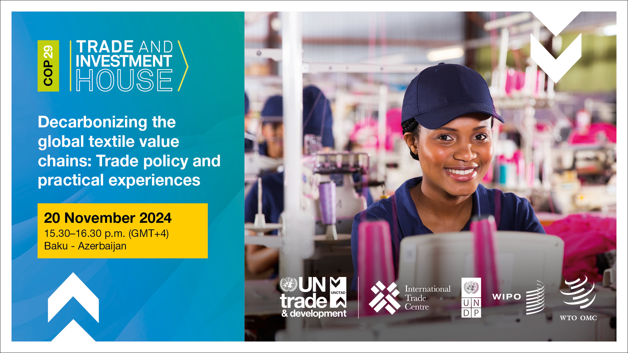 COP29 Trade and Investment House event: Decarbonizing the global textile value chains – trade policy and practical experiences